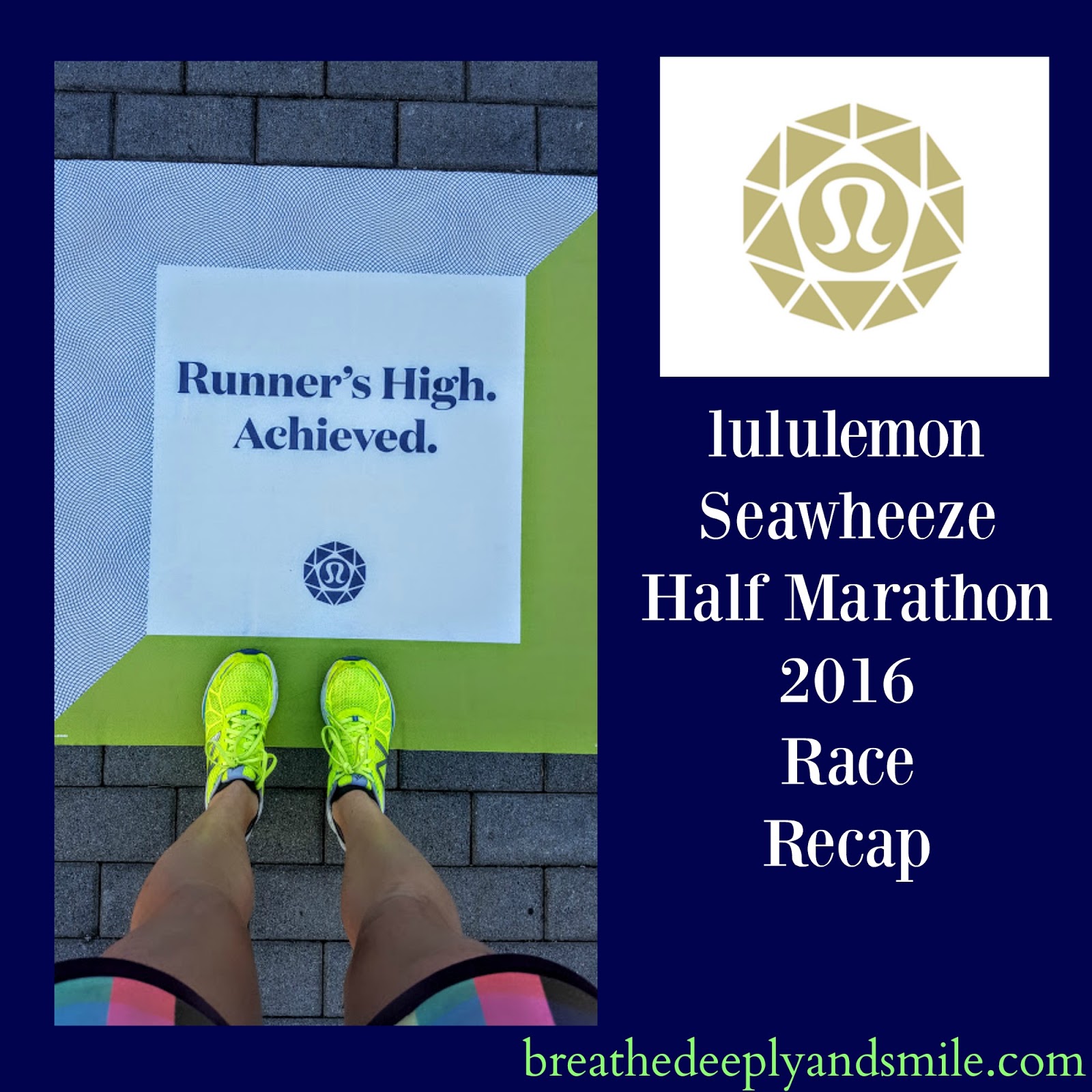 Breathe Deeply and Smile: lululemon Seawheeze Half Marathon 2016