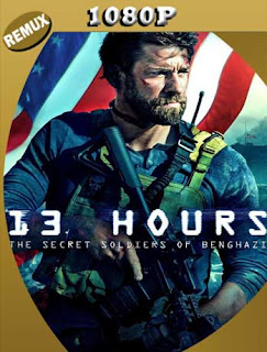13 Horas Los Soldados Secretos de Bengasi (2016) 4K REMUX 2160p UHD [HDR] Latino [GoogleDrive] 