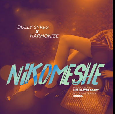 Download:Dully Sykes Ft. Harmonize - Nikomeshe.mp3 audio
