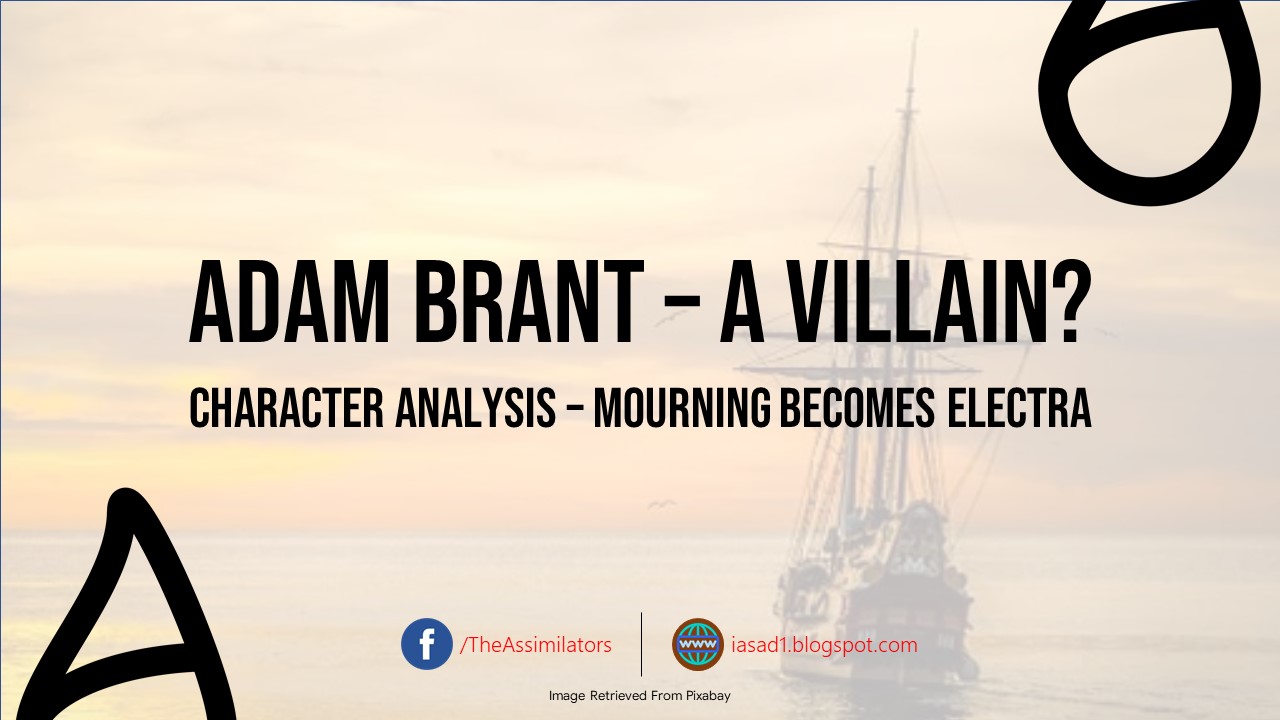 Character Analysis of Adam Brant in Mourning Becomes Electra
