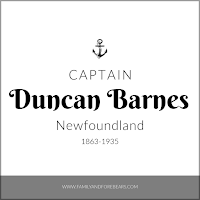 Captain Duncan Barnes of Newfounland 1863-1935
