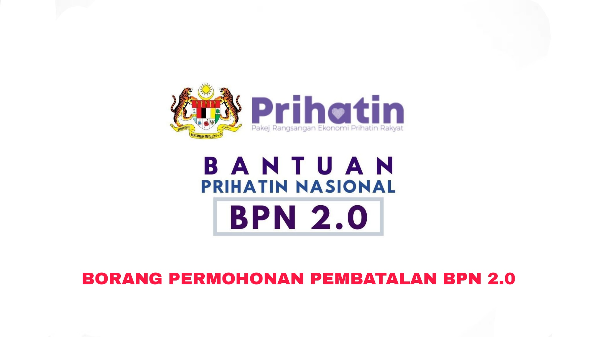 Borang Permohonan Pembatalan BPN 2.0 Online