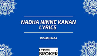 Nadha-Ninne-Kanan-Lyrics