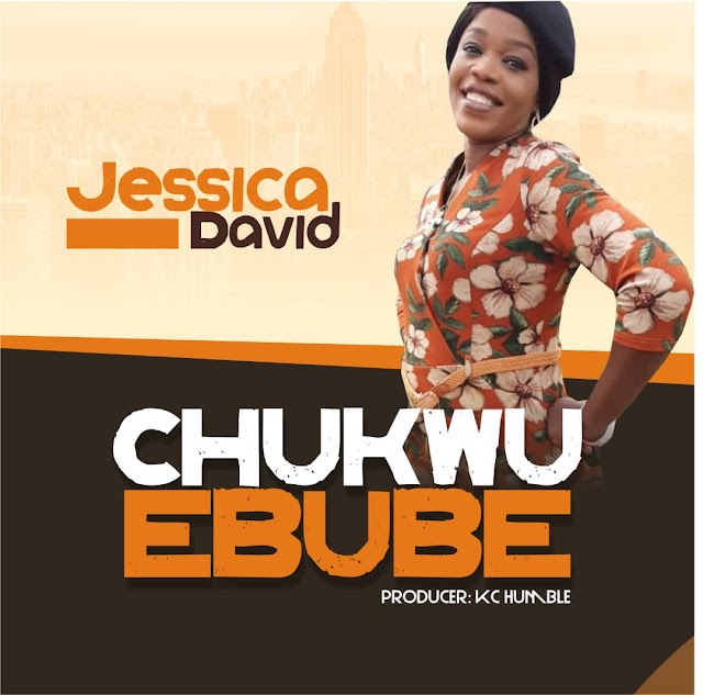 ChukwuEbube by Jessica David (Audio + Lyrics Video)