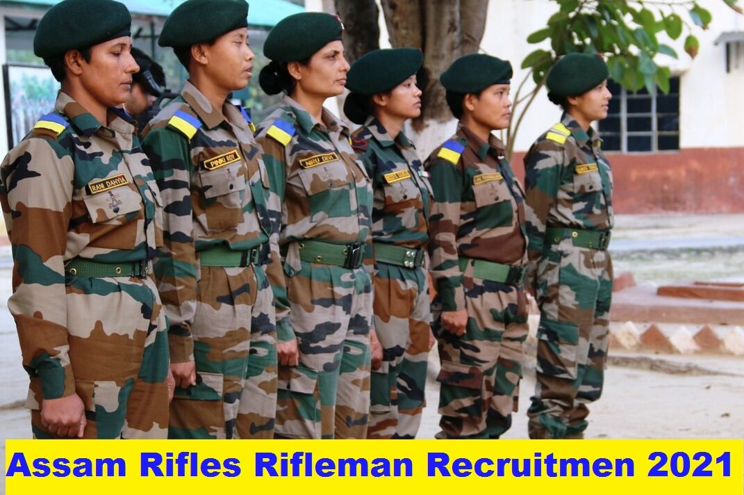 Assam Rifles Rifleman recruitment 2021 Online form Assam Rifles Rifleman recruitment 2021
