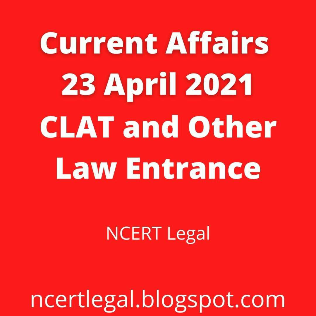 Current Affairs CLAT and Other Law Entrance