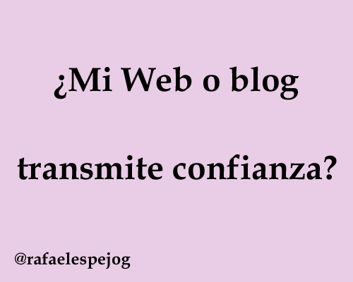 mi web o blog transmite confianza mi web o blog transmite confianza
