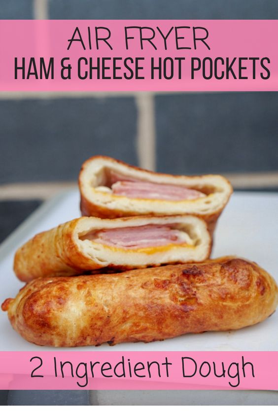 "Air Fryer Ham & Cheese Hot Pockets (with 2 Ingredient Dough