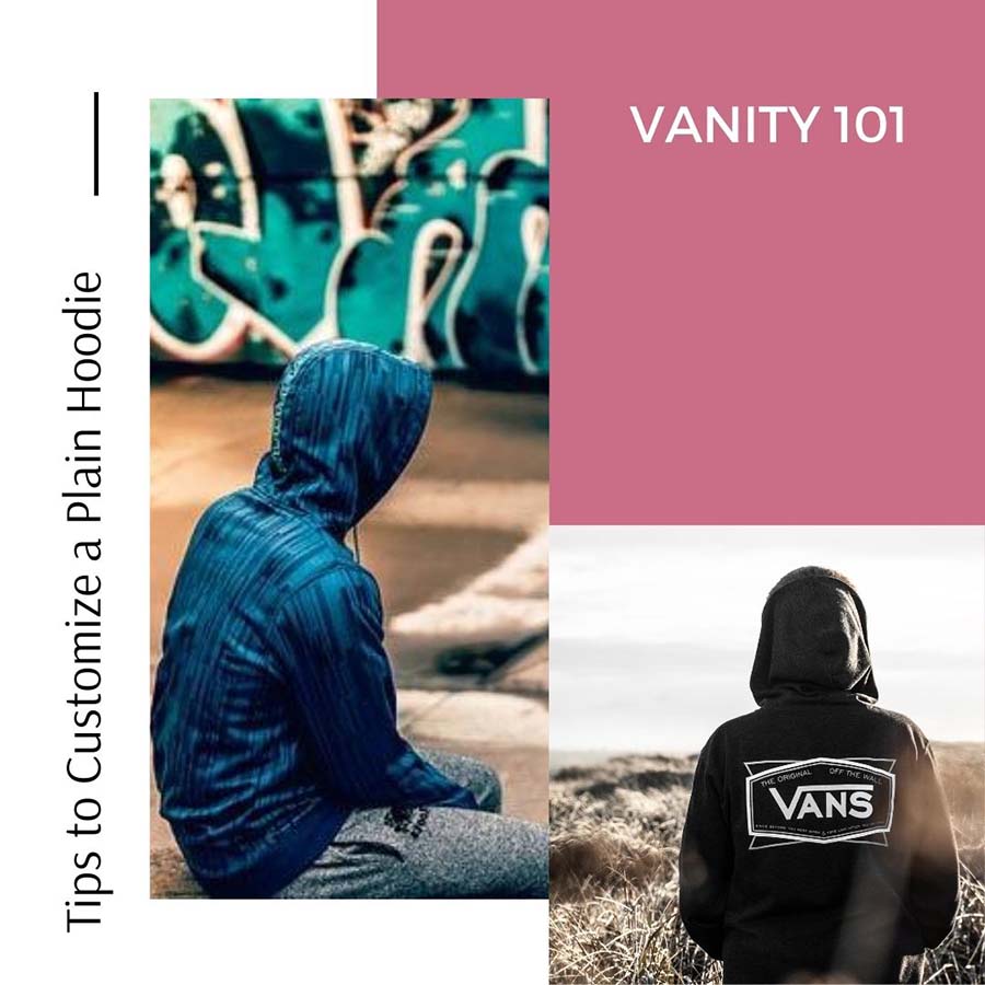 Tips to Customize a Plain Hoodie