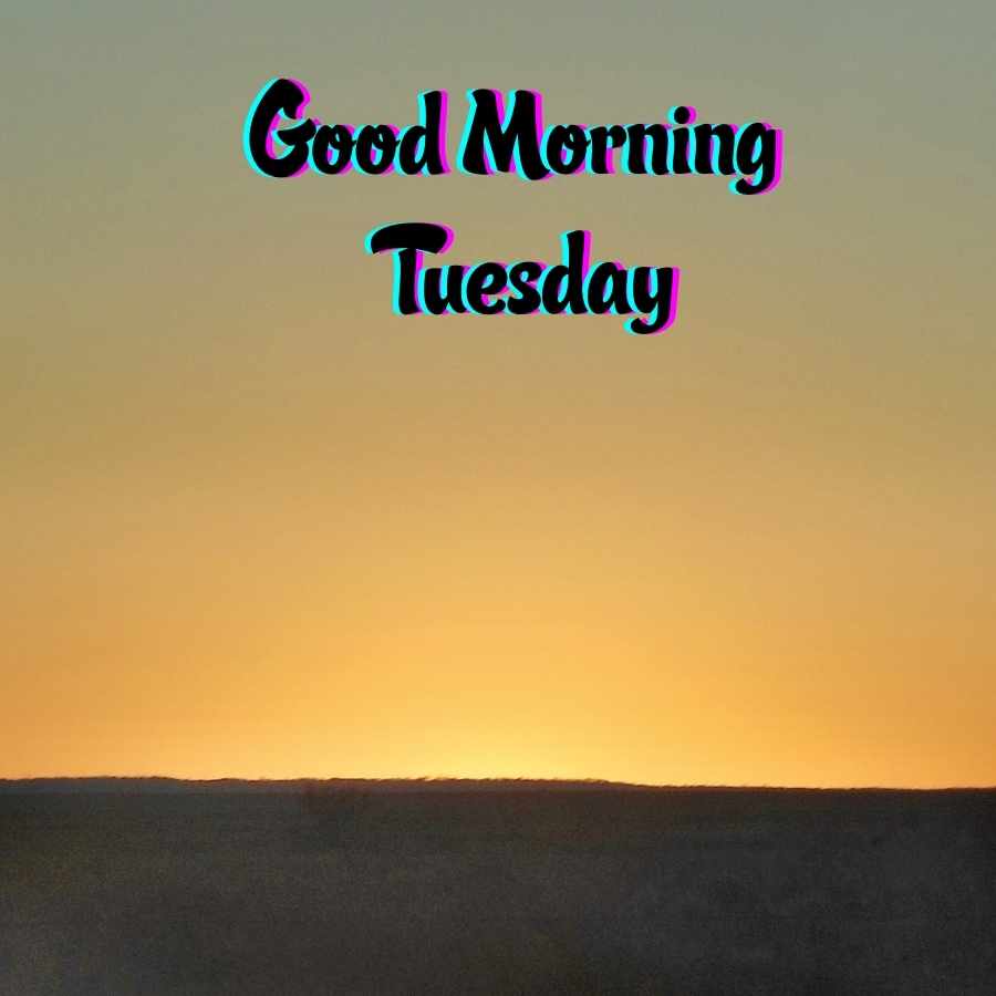 good morning tuesday wishes images
