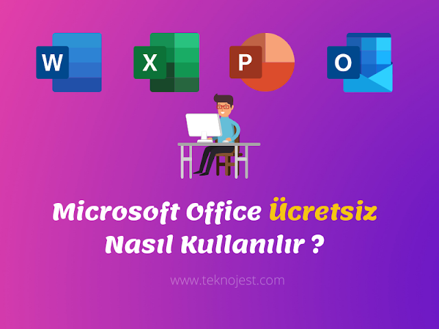 Microsoft Office Ücretsiz Kullanma