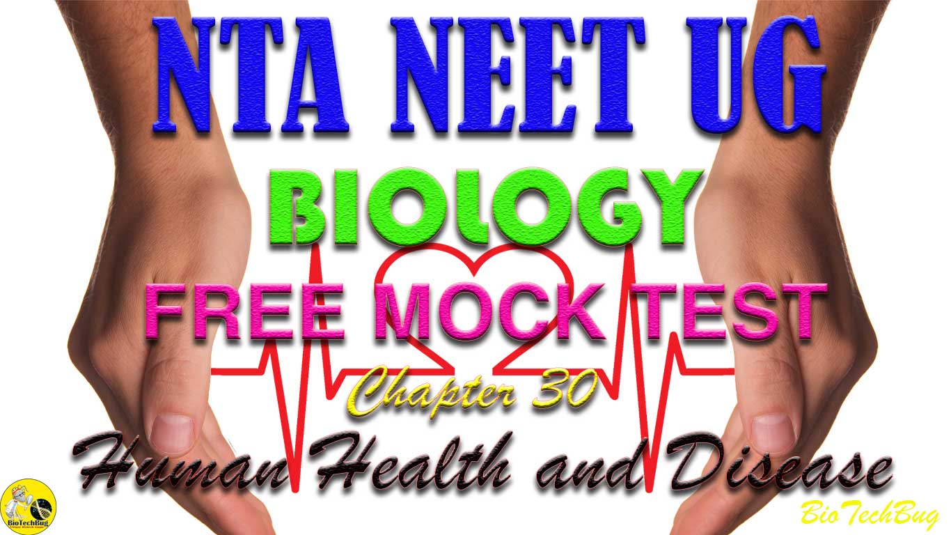 neet-biology-chapter-30-human-health-and-disease-free-online-mock-test