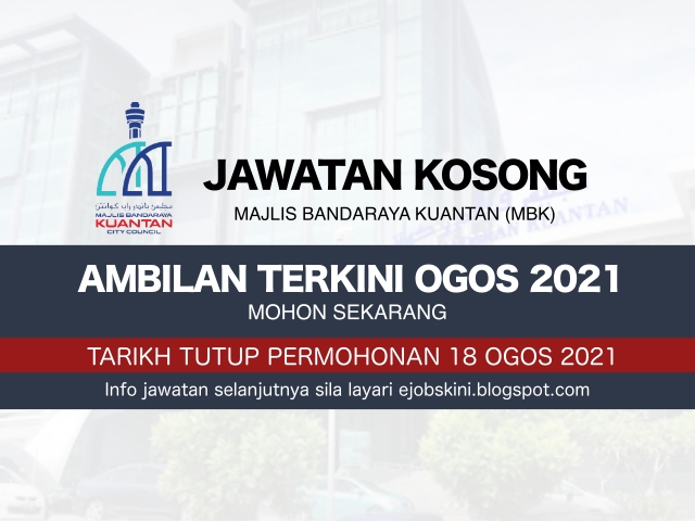 Jawatan Kosong Majlis Bandararaya Kuantan (MBK) Ogos 2021