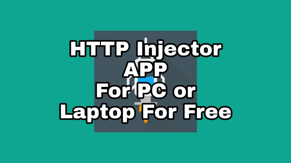 HTTP Injector App Para Sa PC o Laptop (FREE)
