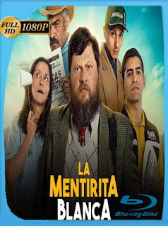 La Mentirita Blanca (2017) HD [1080p] Latino [GoogleDrive] SXGO