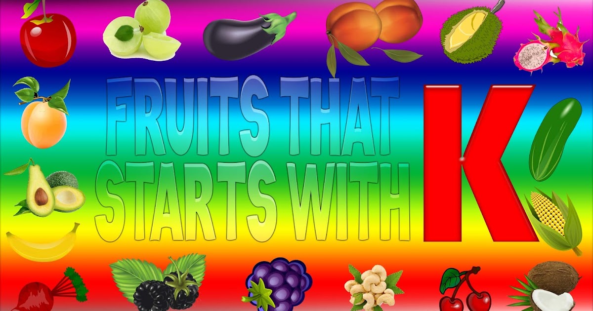 Fruits That Start With K