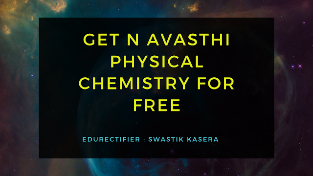 Narendra Avasthi Physical Chemistry Download for Free.