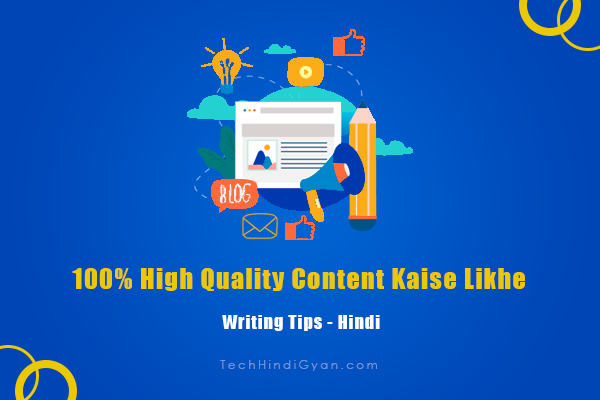 100% High Quality Content Kaise Likhe - Writing Tips 2020