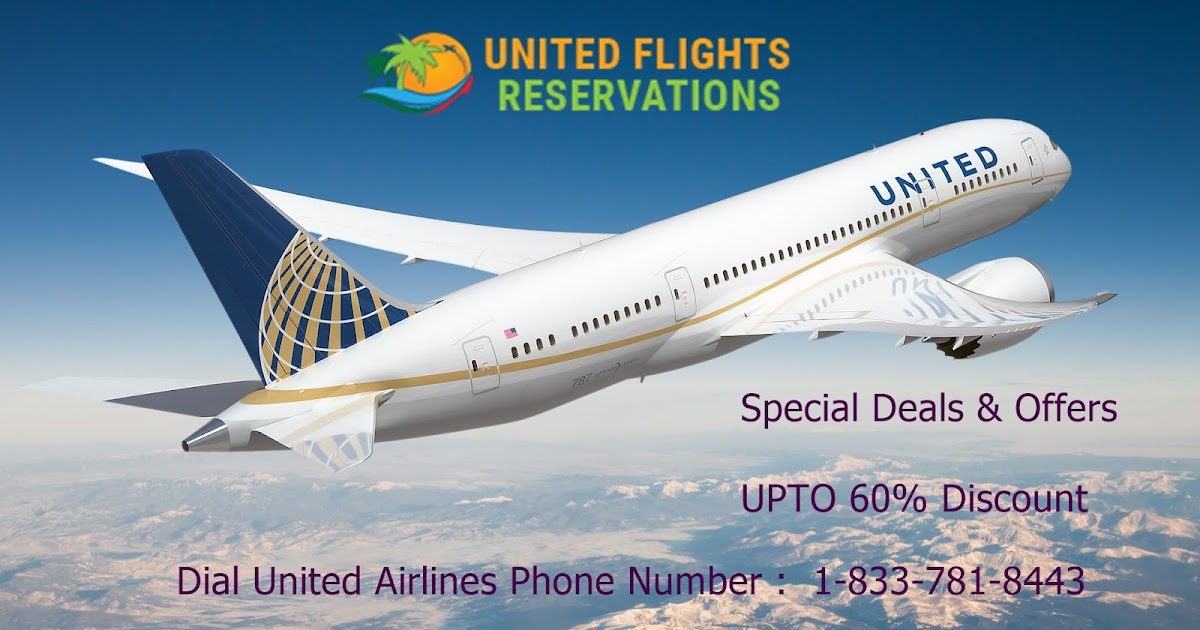 United Airlines Flights Reservations Dial Phone Number 1 833 781 8443 united-airlines-flights-reservations-dial-phone-number-1-833-781-8443