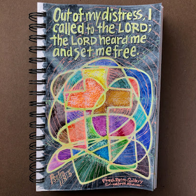 Out of my distress I called on the Lord; the Lord answered me and set me free. Psalm 118:5 Out of my distress I called on the Lord; the Lord answered me and set me free. Psalm 118:5