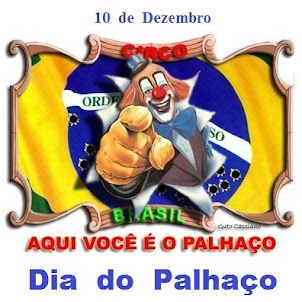 DIA 10 DE DEZEMBRO - DIA DO PALHAÇO...