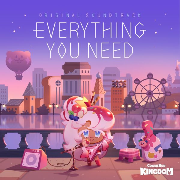 DEVSISTERS – Cookie Run: Kingdom OST Everything You Need