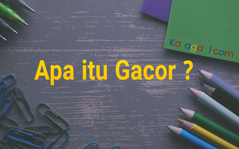 Arti Kata Gacor Dan Contohnya Katagaul Com