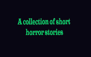 A collection of short horror stories