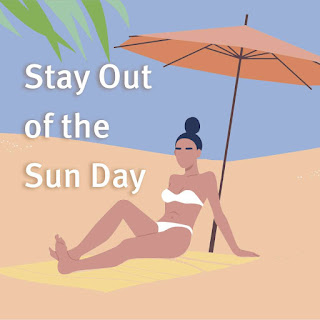 National Stay Out of the Sun Day