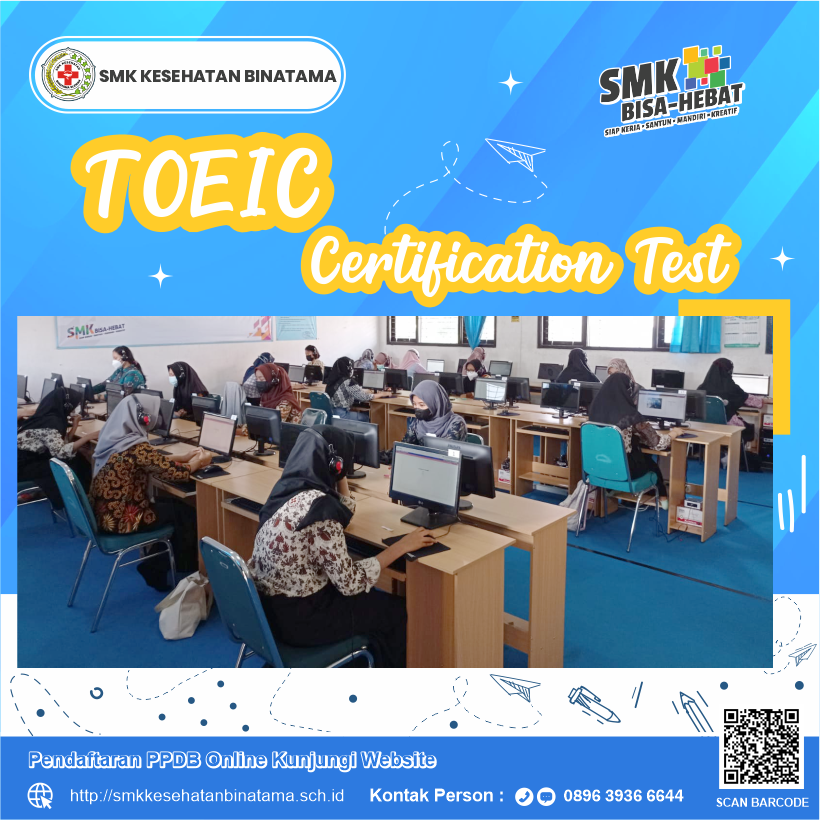 Pelaksanaan Sertifikasi Internasional Kemampuan Bahasa Inggris TOEIC 2021 di SMK KESEHATAN BINATAMA - Dukungan Direktorat SMK Guna Mendorong Mutu dan Daya Saing Siswa SMK Pada Masa Pandemi Covid-19 SELEKSI%2BTOEIC - Pelaksanaan Sertifikasi Internasional Kemampuan Bahasa Inggris TOEIC 2021 di SMK KESEHATAN BINATAMA - Dukungan Direktorat SMK Guna Mendorong Mutu dan Daya Saing Siswa SMK Pada Masa Pandemi Covid-19