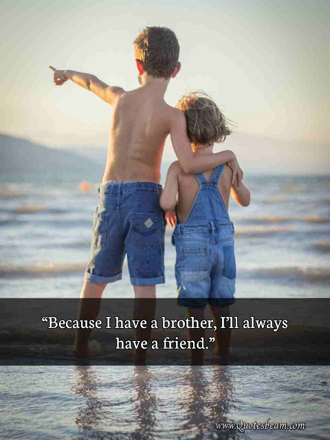 Quotes For Brother Quotes For Brother