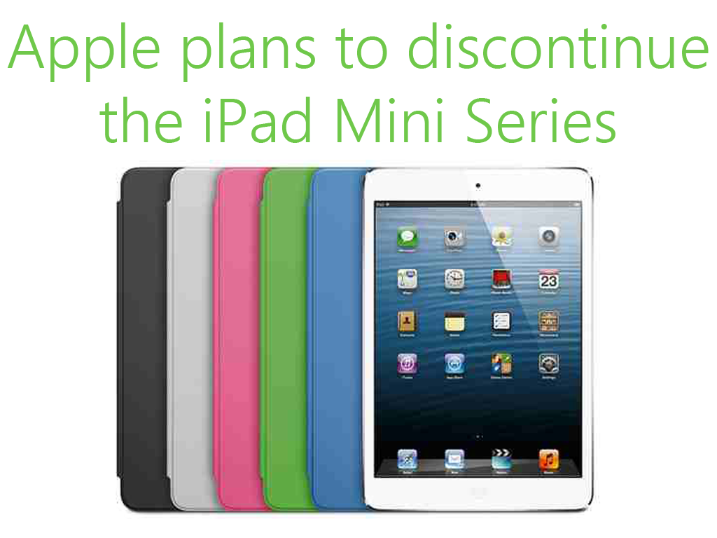 Apple Rumored To Discontinue iPad Mini Series and Replace It With iPad Pro