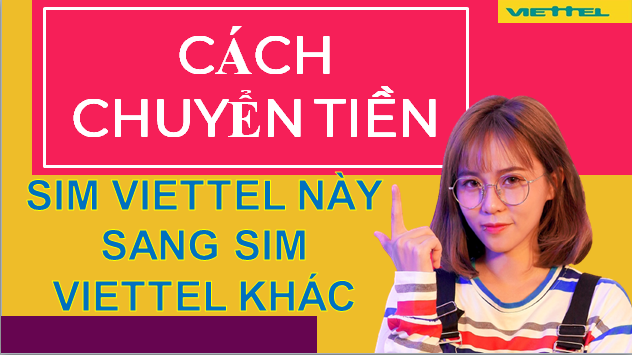 Chuyển tiền Viettel cho thuê bao khác