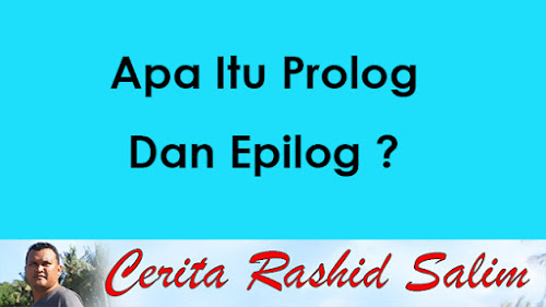 Apa Itu Prolog Dan Epilog?