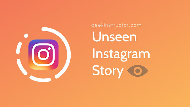 Unseen someone's story on Instagram Unseen someone's story on Instagram