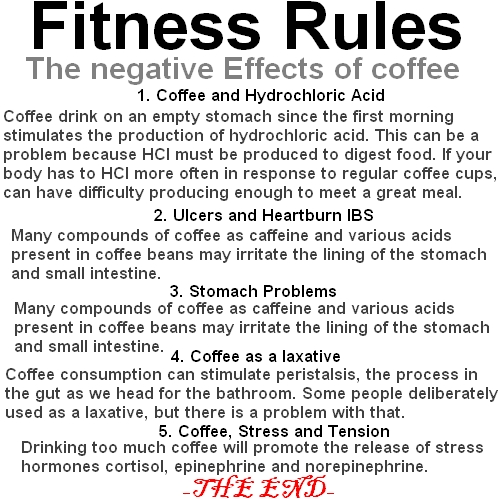 FOR BETTER LIFE Fitness Rules The Negative Effects of coffee