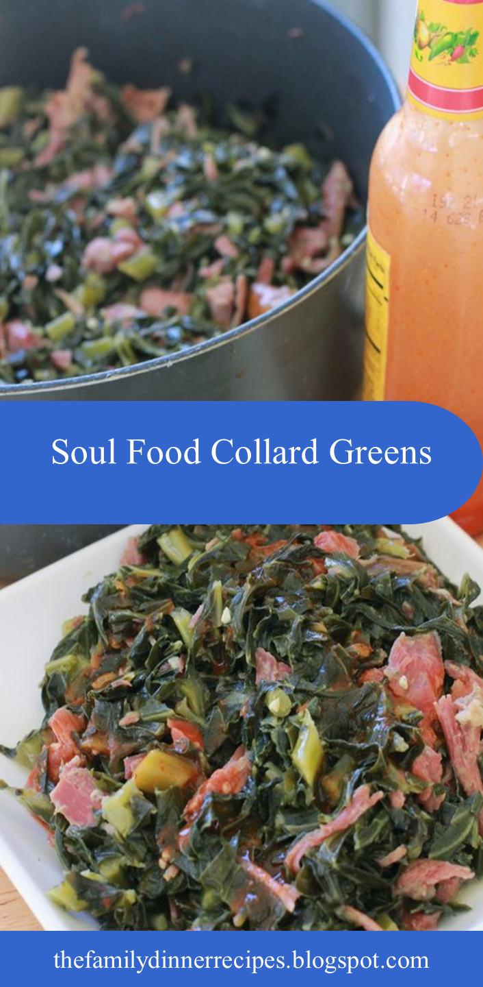 Soul Food Collard Greens The Family Dinner Recipes