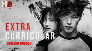 Extracurricular [Korean Drama] in English Dubbed - Complete All