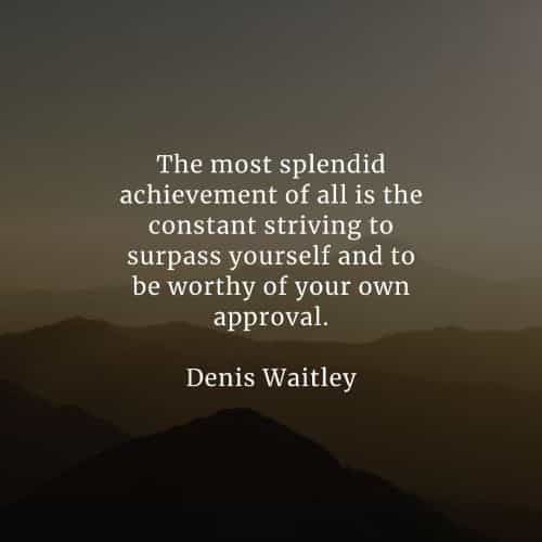 Achievement quotes that'll help in achieving your goals