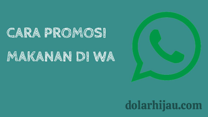cara promosi makanan di wa