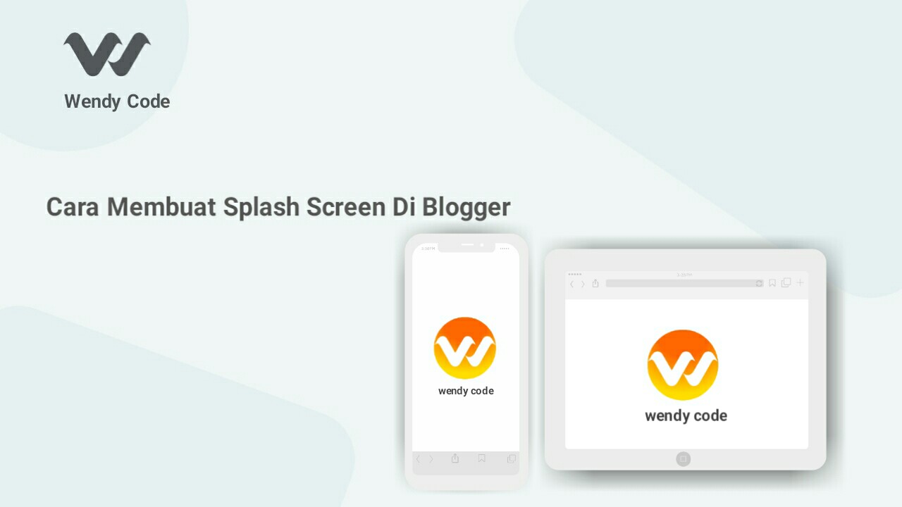 cara membuat splash screen di blogger - Wendy Code