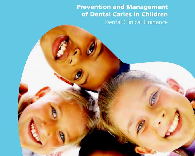 GUIDANCE: Prevention and Management of Dental Caries in Children