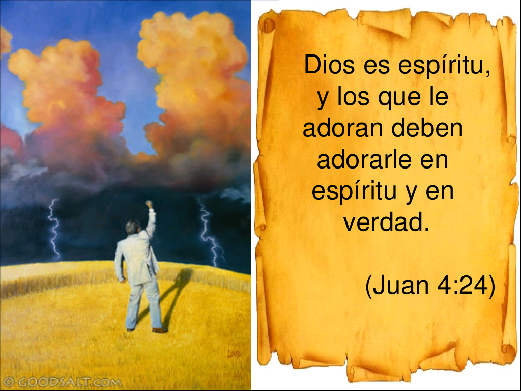 Dios da Palabra Los que le adoran deben adorarle en espíritu y en verdad. Dios da Palabra Los que le adoran deben adorarle en espíritu y en verdad.