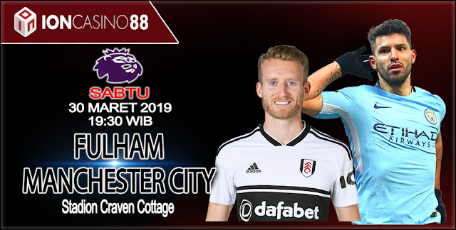  Prediksi Bola Fulham vs Manchester City 30 Maret 2019