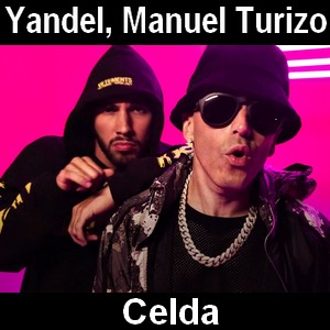 Yandel, Manuel Turizo – Celda
