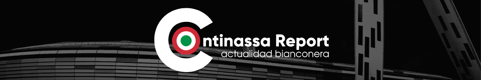 Continassa Report - Actualidad Bianconera
