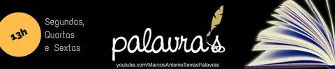Palavra's - Marcos Antonio Terras - Canal YouTube.