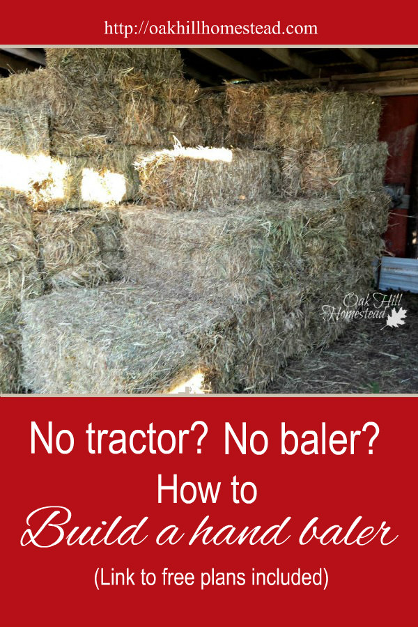 How We Bale Hay by Hand Oak Hill Homestead