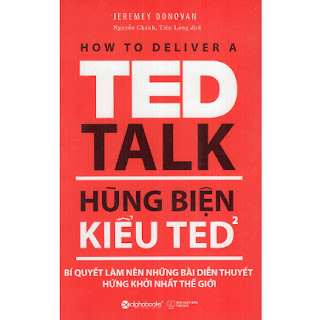 Hùng Biện Kiểu Ted 2 - Bí Quyết Làm Nên Những Bài Diễn Thuyết Hứng Khởi Nhất Thế Giới ebook PDF EPUB AWZ3 PRC MOBI