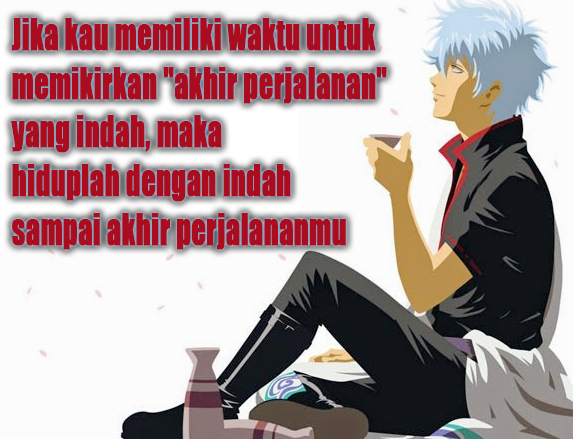 Kata Kata Mutiara Anime Penyemangat Hidup - DIIKUTI.COM